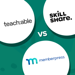 Teachable vs Skillshare vs MemberPress Teachable vs Skillshare vs MemberPress